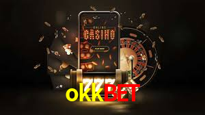 Explore as vantagens do okkbet: serviço profissional e confiabilidade